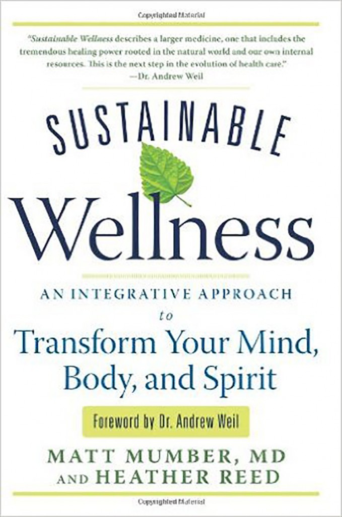 Sustainable Wellness by Matt Number, MD and Heather Reed