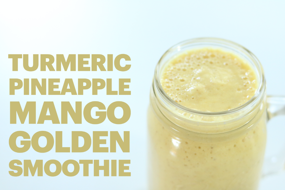 Turmeric Pineapple Mango Golden Smoothie